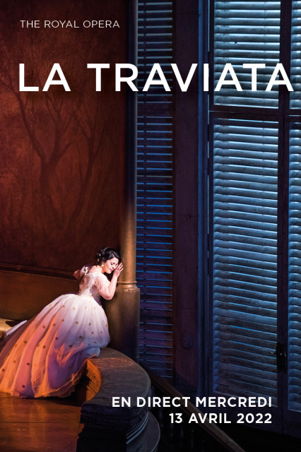 Opera au Cinéma, Traviata, Verdi, ROH, Royal Opera House