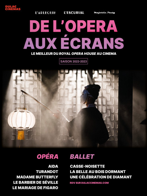 ROYAL OPERA HOUSE - OPERA ET BALLET AU CINEMA 2022-2023