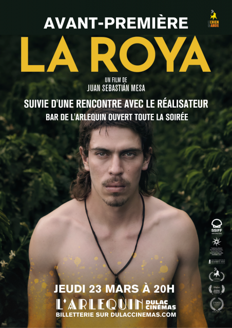 AVANT-PREMIÈRE : La ROYA de Juan Sebastián Mesa