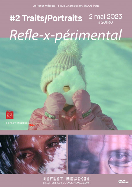 REFLE-X-PÉRIMENTAL, le ciné-club expérimental de Cinédoc au Reflet #2 | TRAITS/PORTRAITS