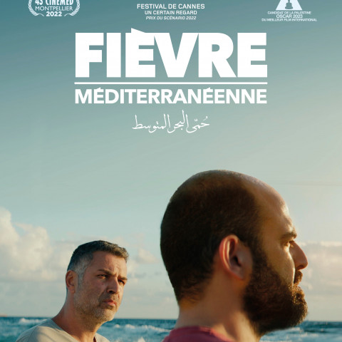 AVANT-PREMIÈRE : Fièvre Méditerranéenne en présence de la réalisatrice Maha Haj et de l'acteur Ashraf Farah