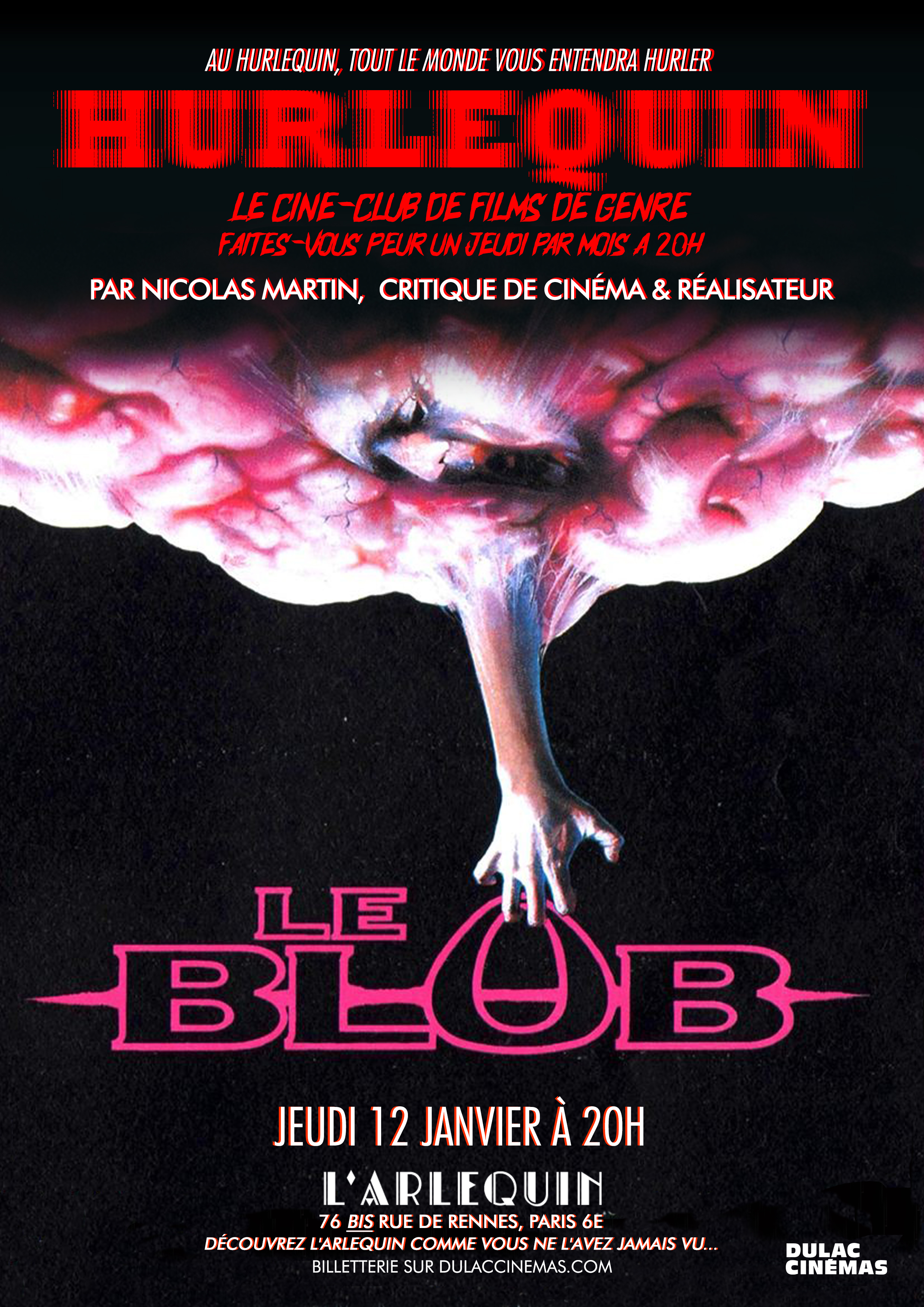 HURLEQUIN #8 : Le Blob de Chuck Russell, présenté par Nicolas Martin