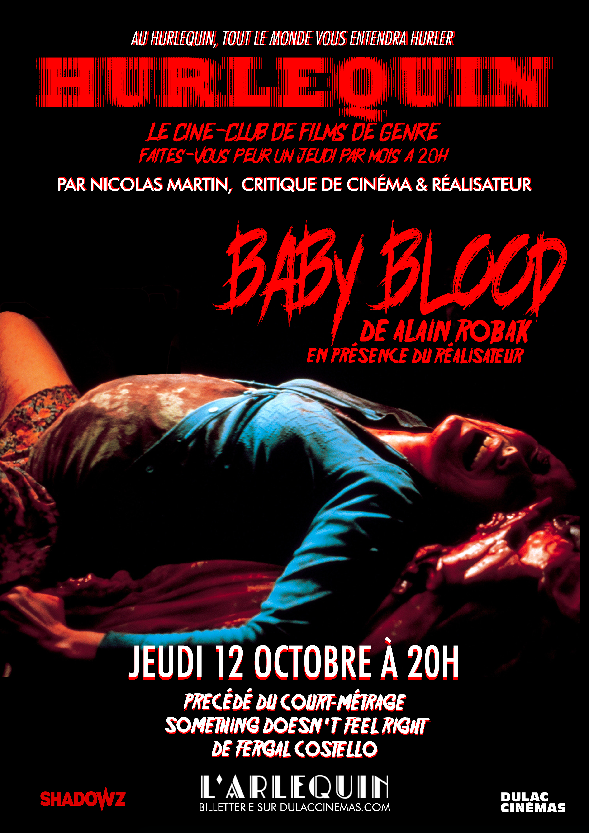 HURLEQUIN #14 : BABY BLOOD DE ALAIN ROBAK EN SA PRÉSENCE