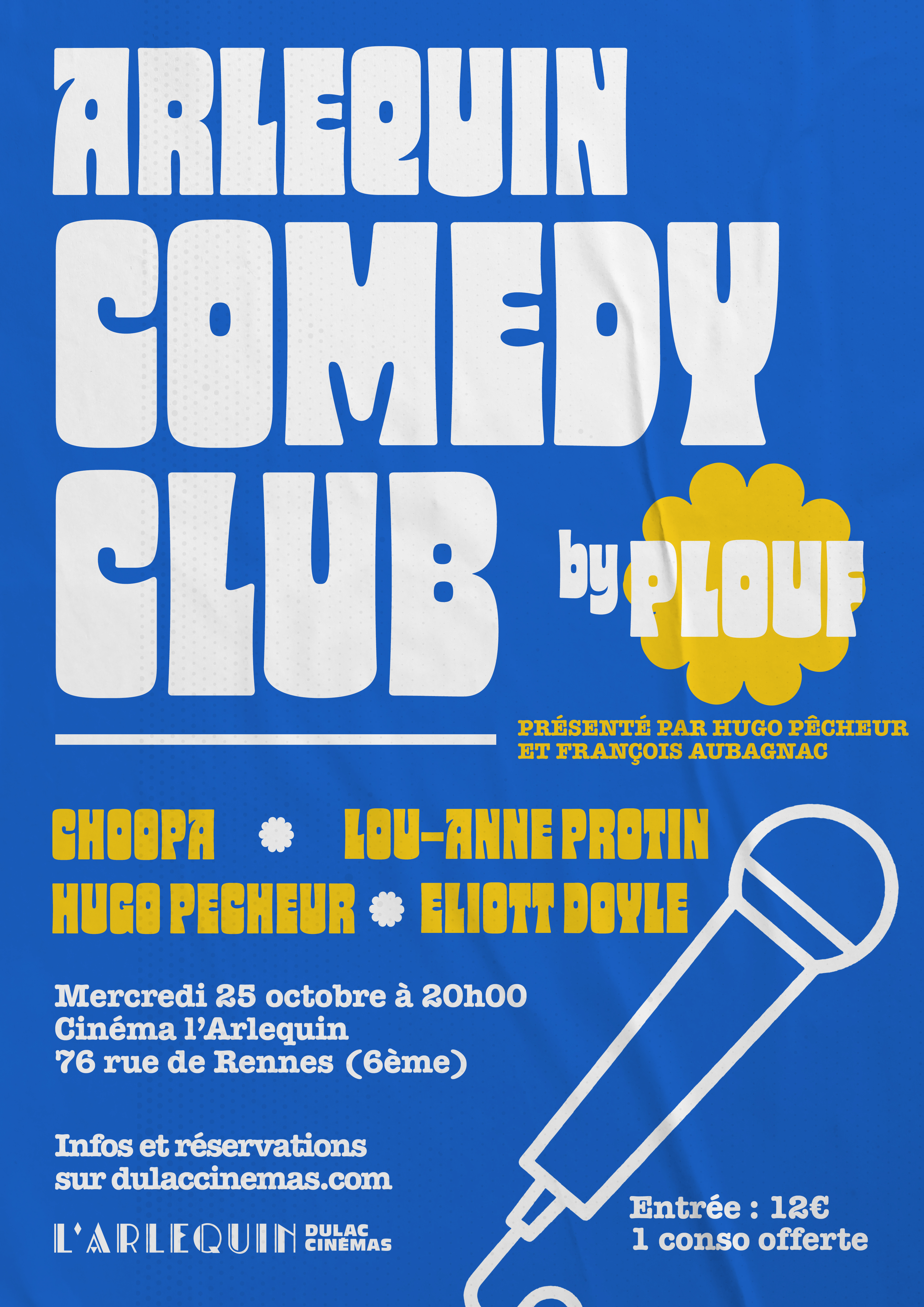 Arlequin Comedy Club by Plouf 1 : Choopa, Lou Anne Protin, Hugo Pêcheur,  Eliott Doyle | Dulac Cinémas