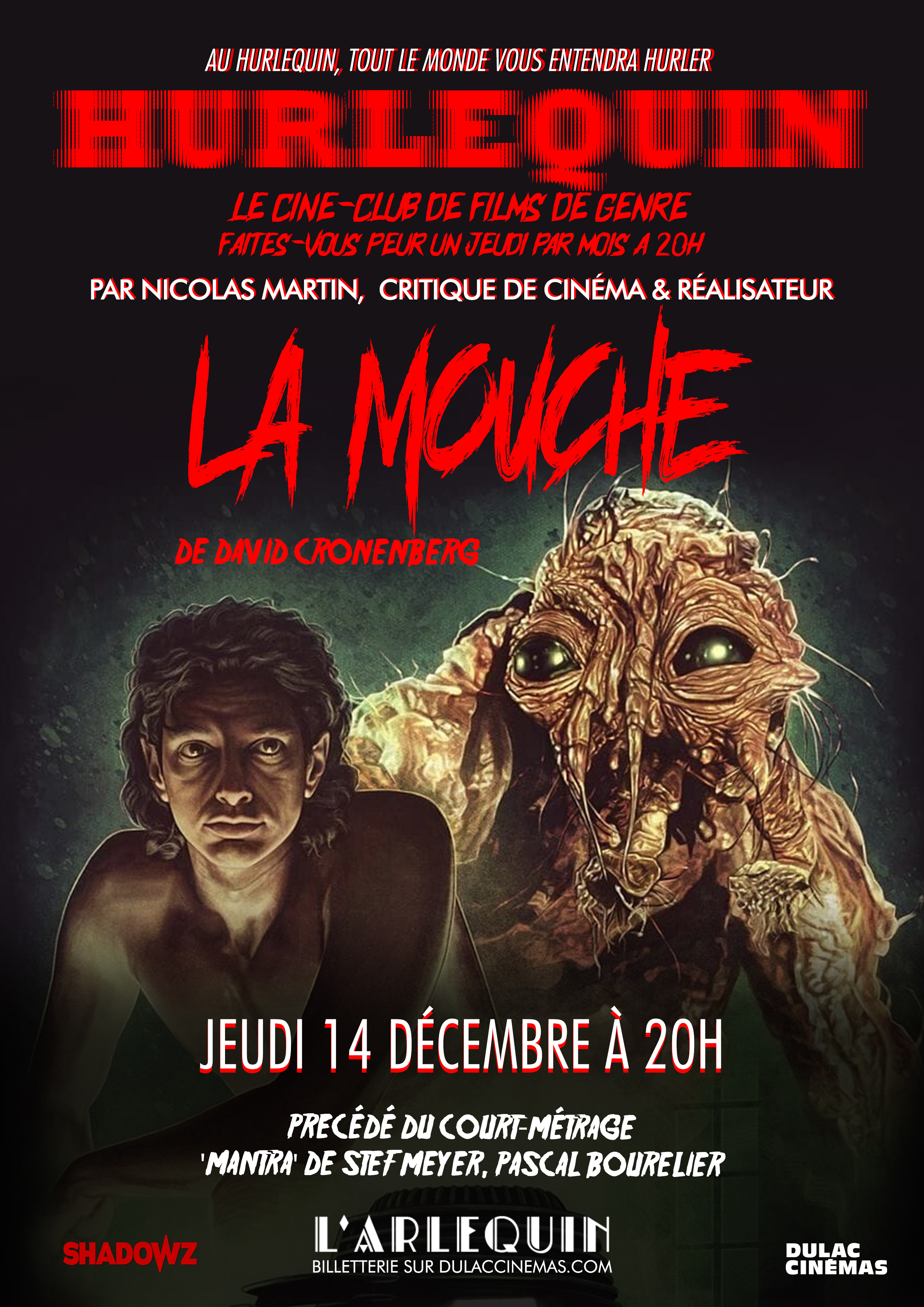 HURLEQUIN #16 : La Mouche de Cronenberg, présenté par Nicolas Martin