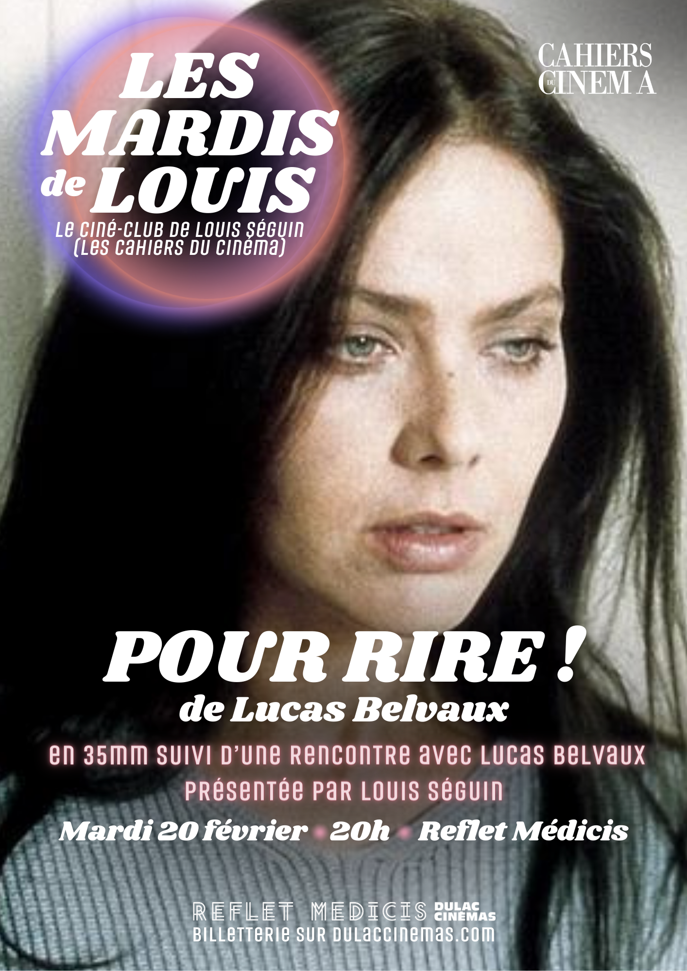 CINÉ CLUB LES MARDIS DE LOUIS - Pour rire ! de Lucas Belvaux en 35mm et en sa présence