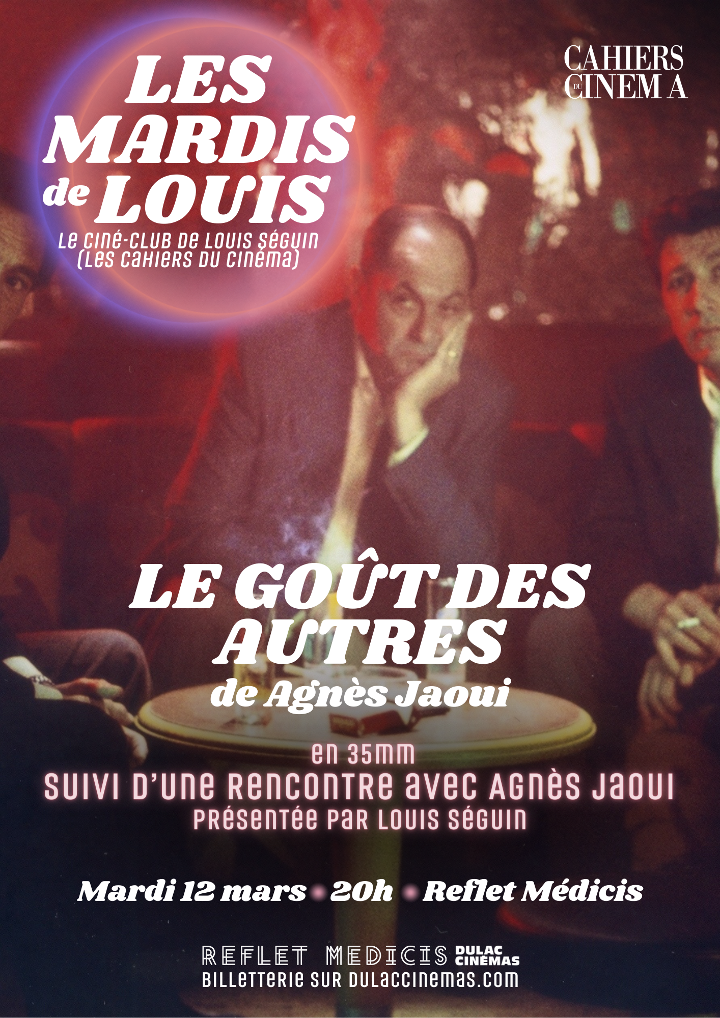 CINÉ CLUB LES MARDIS DE LOUIS - LE GOÛT DES AUTRES D'AGNÈS JAOUI EN 35MM ET EN SA PRÉSENCE