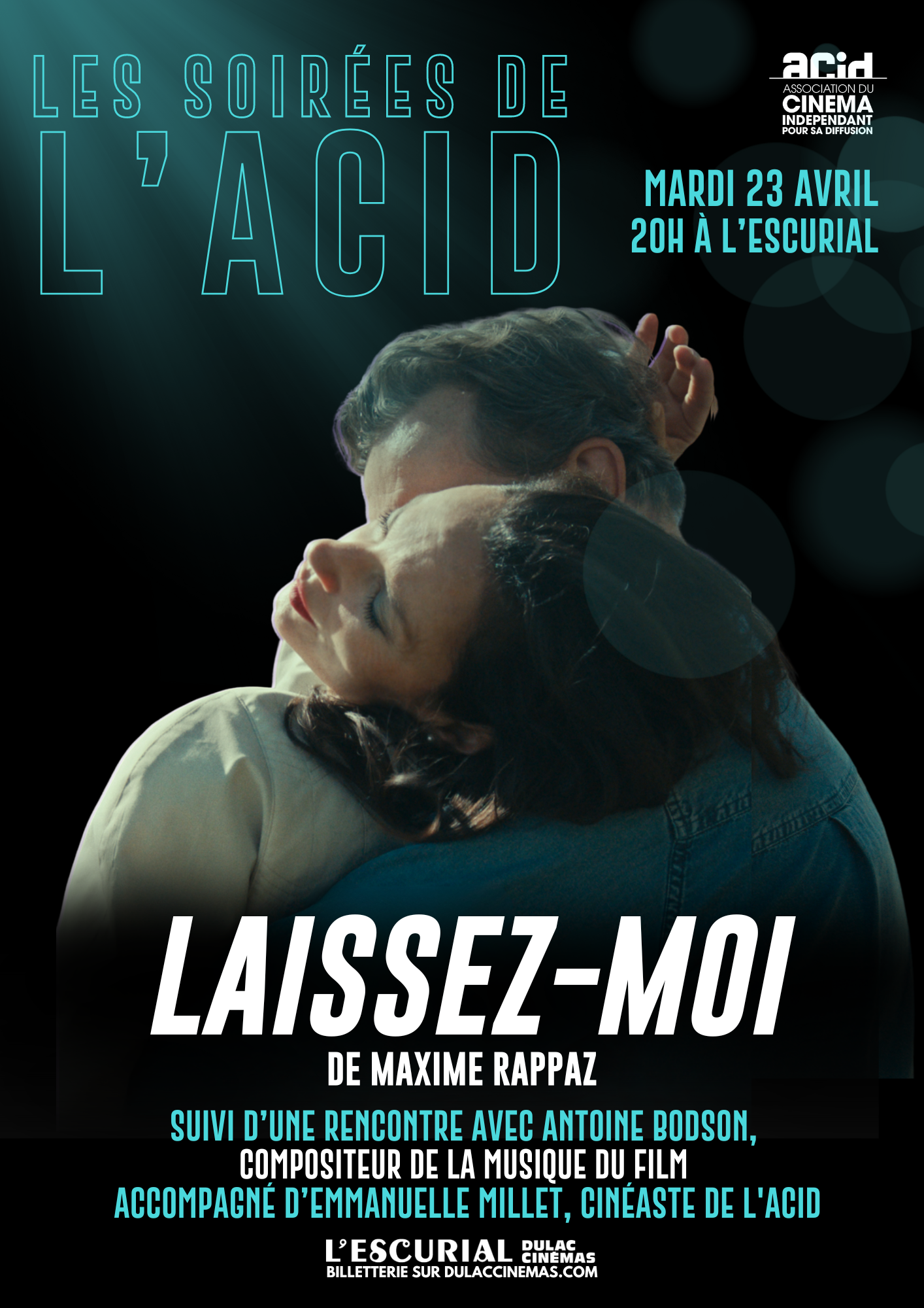 Laissez Moi, ACID, Jeanne Balibar, Maxime Rappaz