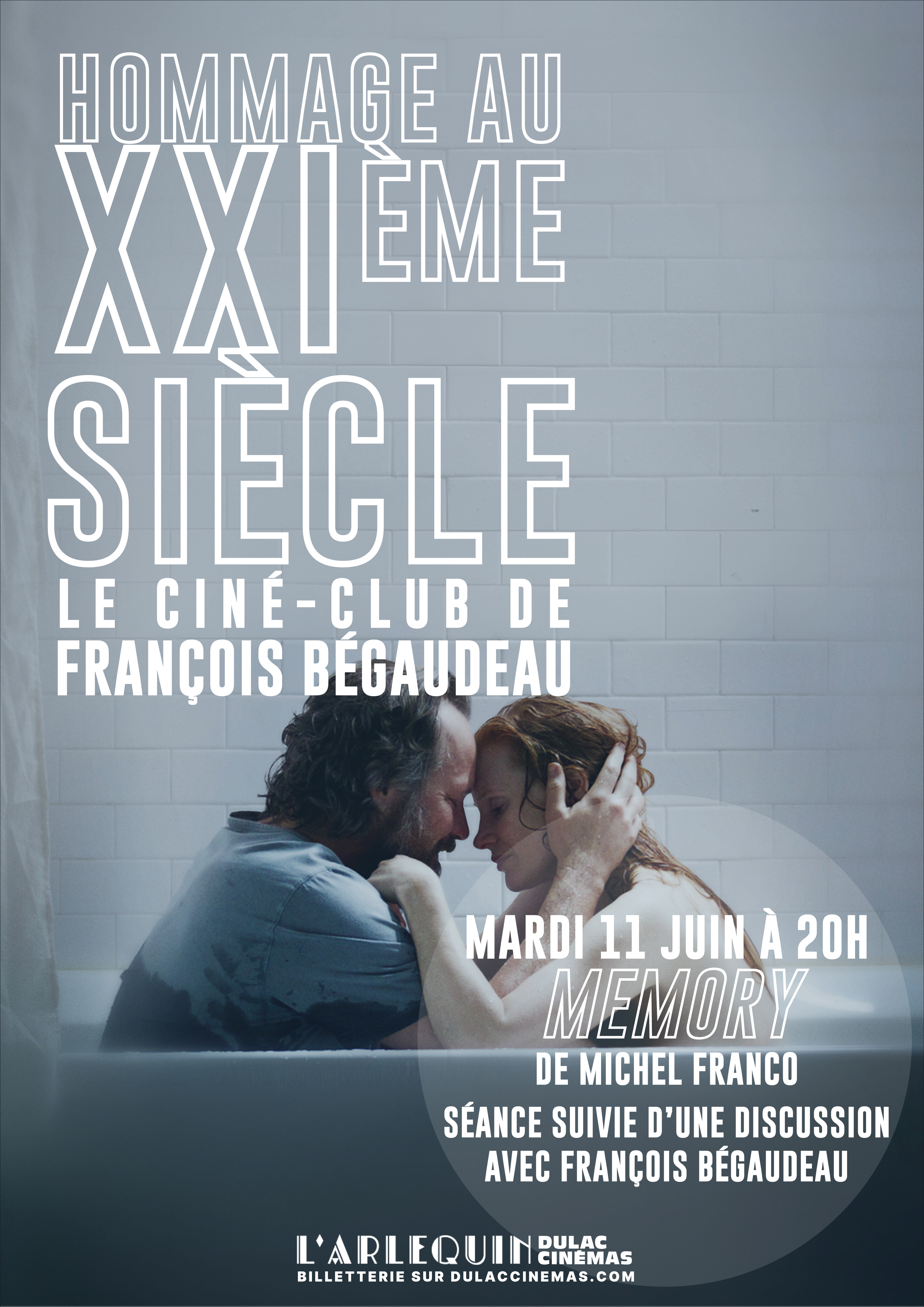 HOMMAGE AU XXIÈME SIÈCLE, LE CINÉ-CLUB DE FRANÇOIS BÉGAUDEAU : MEMORY de Michel Franco