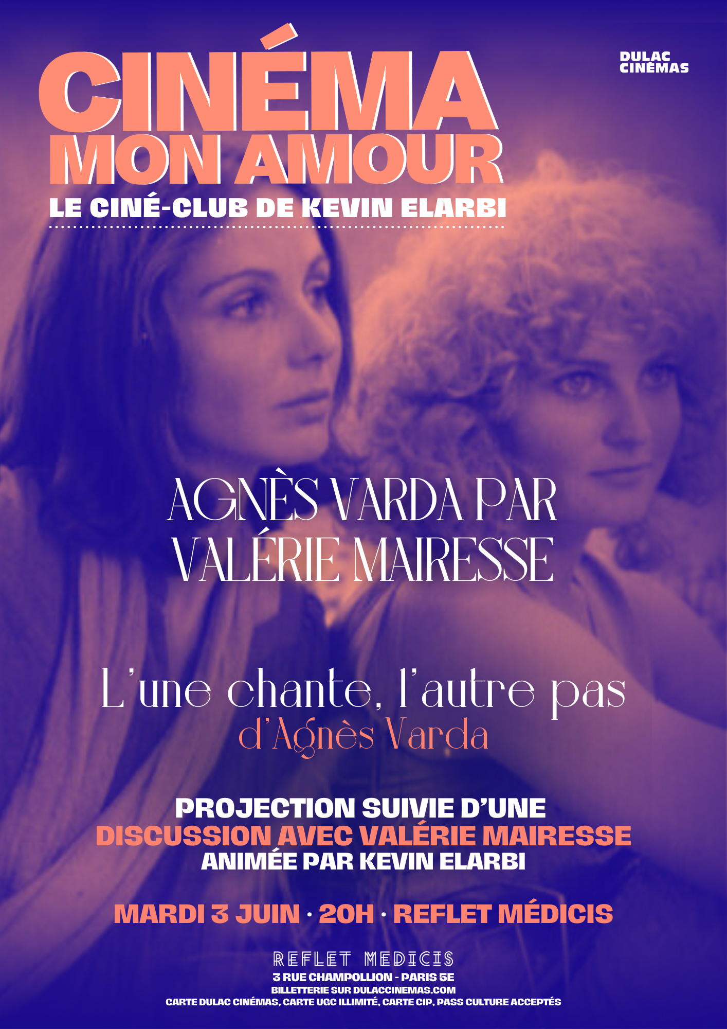 Cinéma Mon Amour : L'UNE CHANTE, L'AUTRE PAS d'Agnès Varda suivi d'une discussion avec Valérie Mairesse animée par Kevin Elarbi