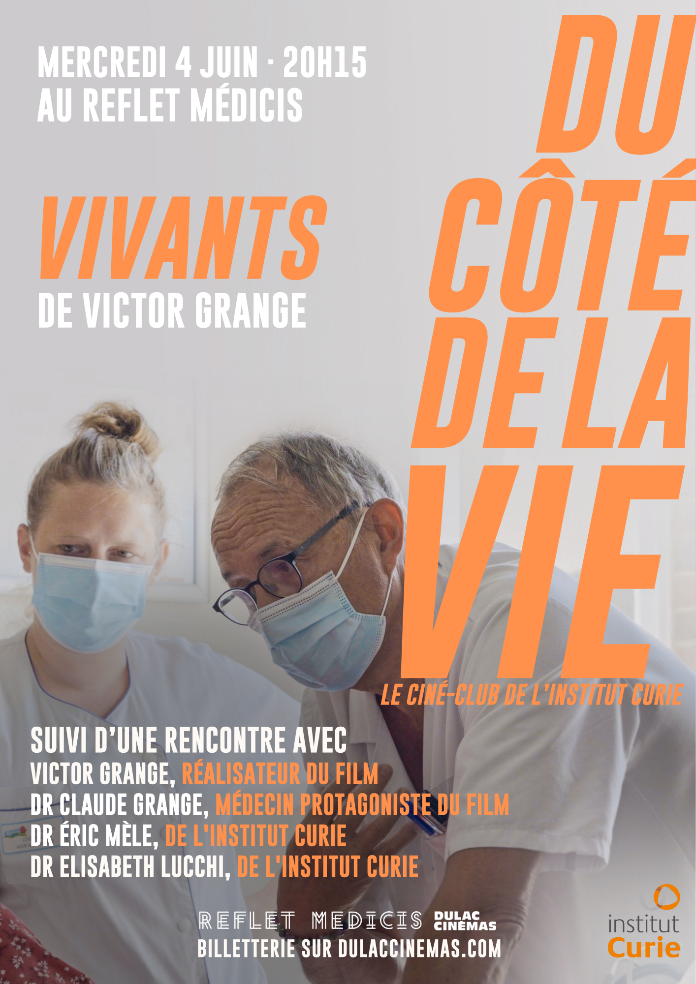 DU CÔTÉ DE LA VIE, LE CINÉ-CLUB DE L'INSTITUT CURIE : VIVANTS de Victor Grange suivi d'une rencontre
