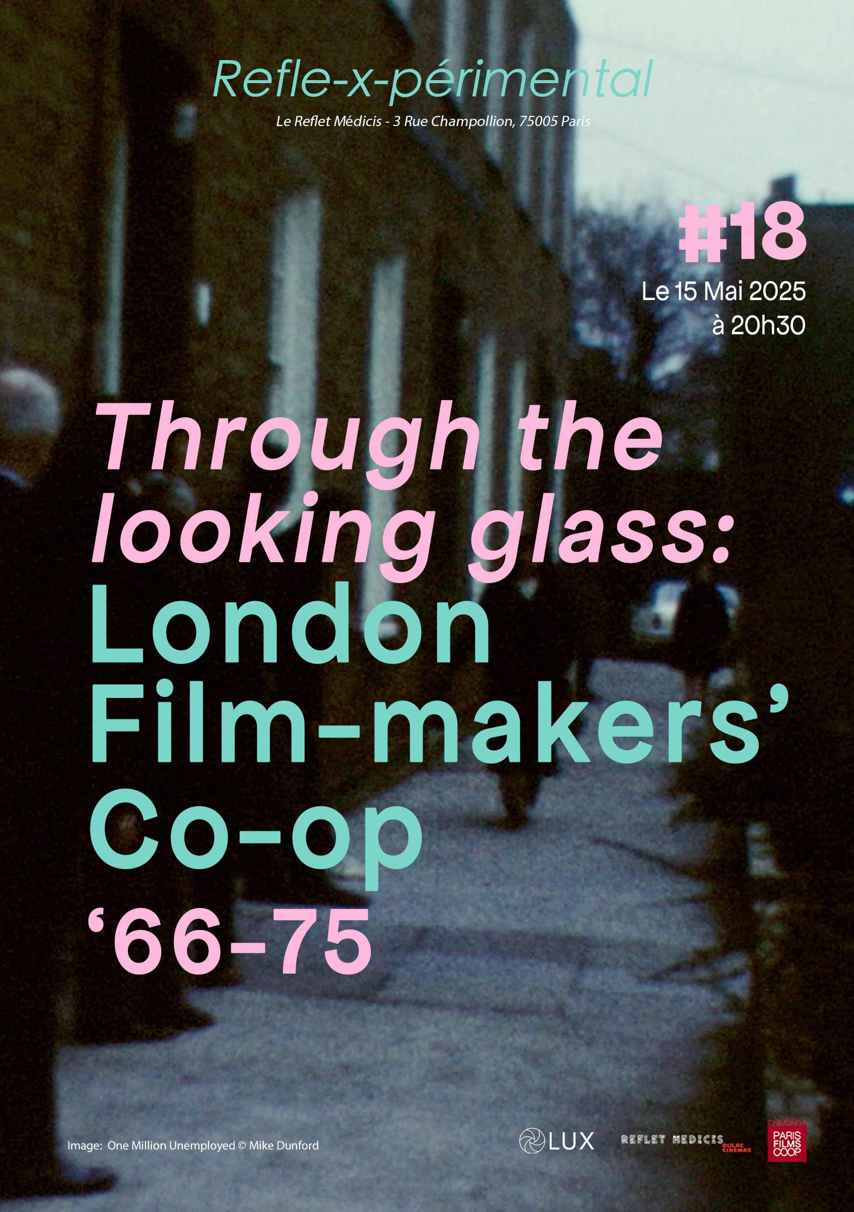 Refle-x-périmental #18 Through the Looking Glass: La London Film-Makers’ Co-op ‘66-75