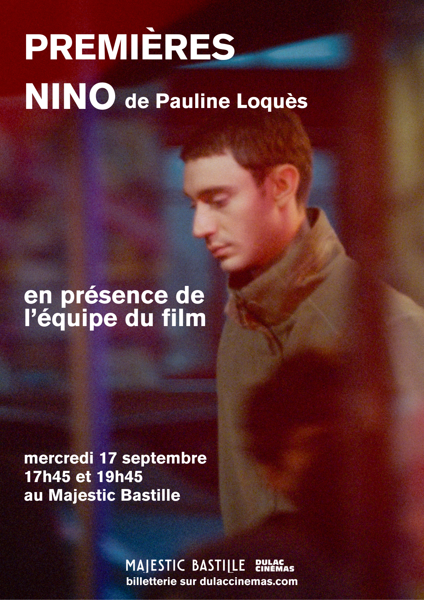 PRREMIÈRES EXCEPTIONNELLES : NINO de Pauline Loquès en présence de l'équipe du film