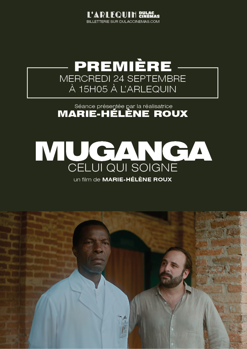 Première : Muganga - celui qui soigne de Marie-Hélène Roux, présenté par la réalisatrice