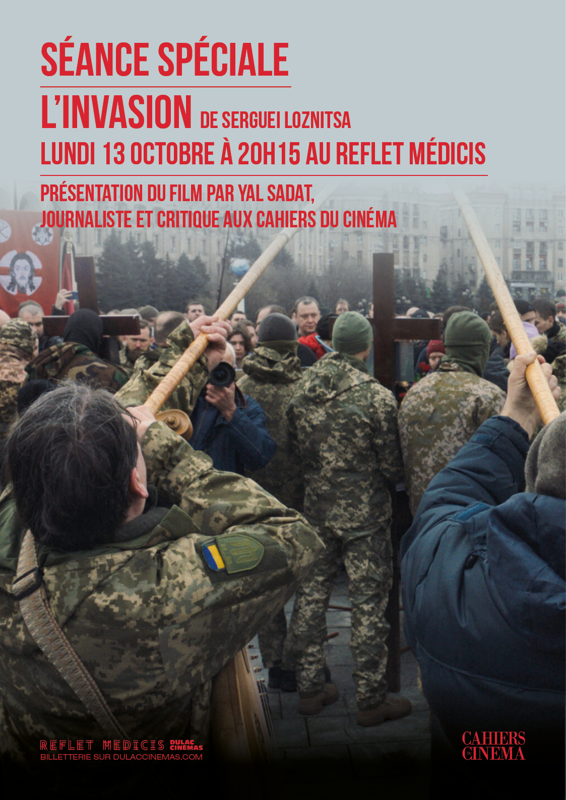 Affiche de la séance spéciale de L'Invasion de Serguei Loznitsa
