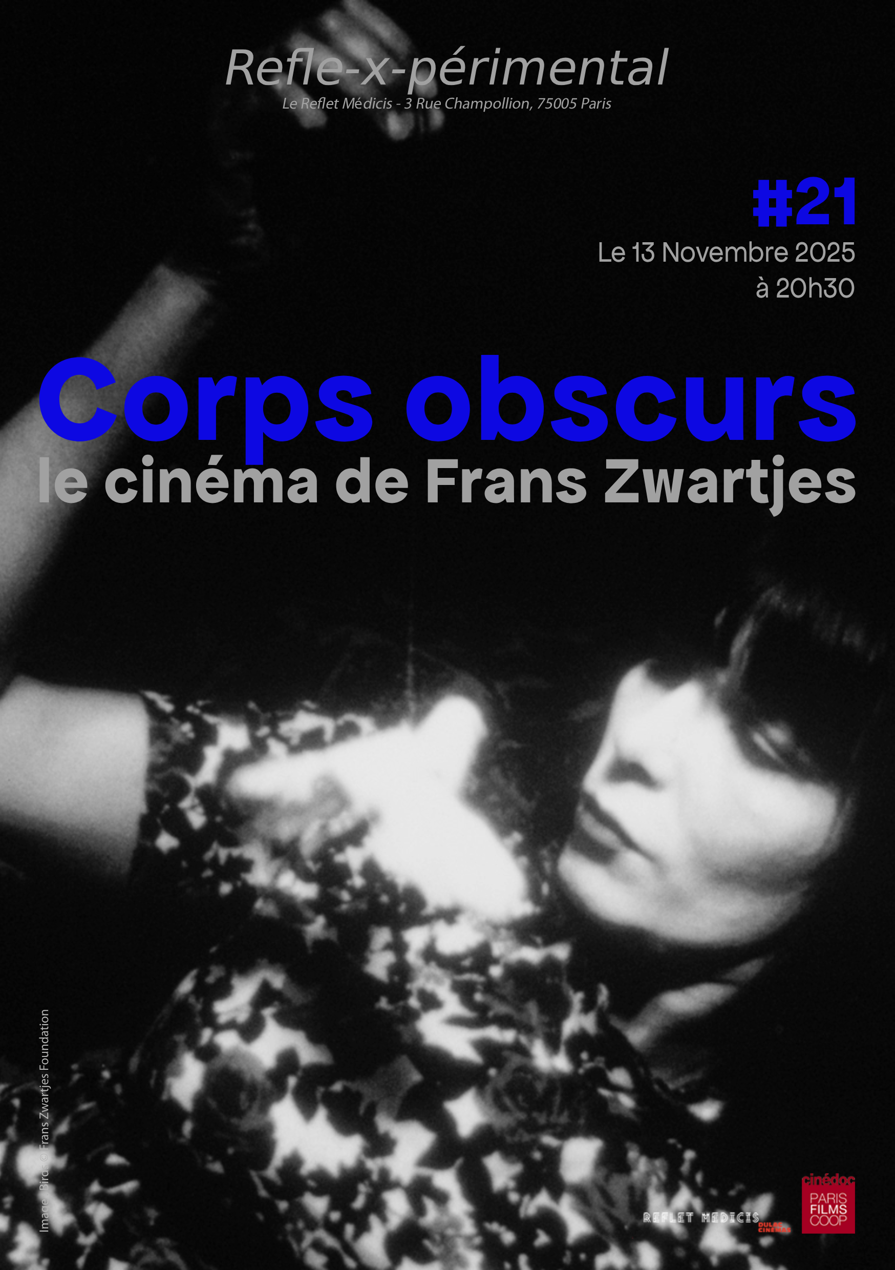 Refle-x-périmental #21 Corps Obscurs: le cinéma de Frans Zwartjes