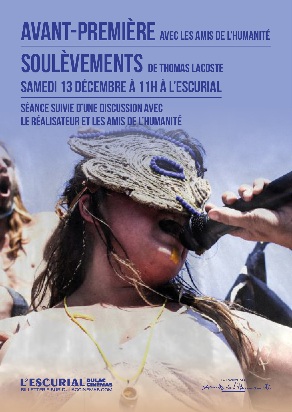 AVANT-PREMIÈRE AVEC LES AMIS DE L'HUMANITÉ : SOULÈVEMENTS de Thomas Lacoste, séance spéciale suivie d'une discussion avec le réalisateur et les Amis de l'Humanité 