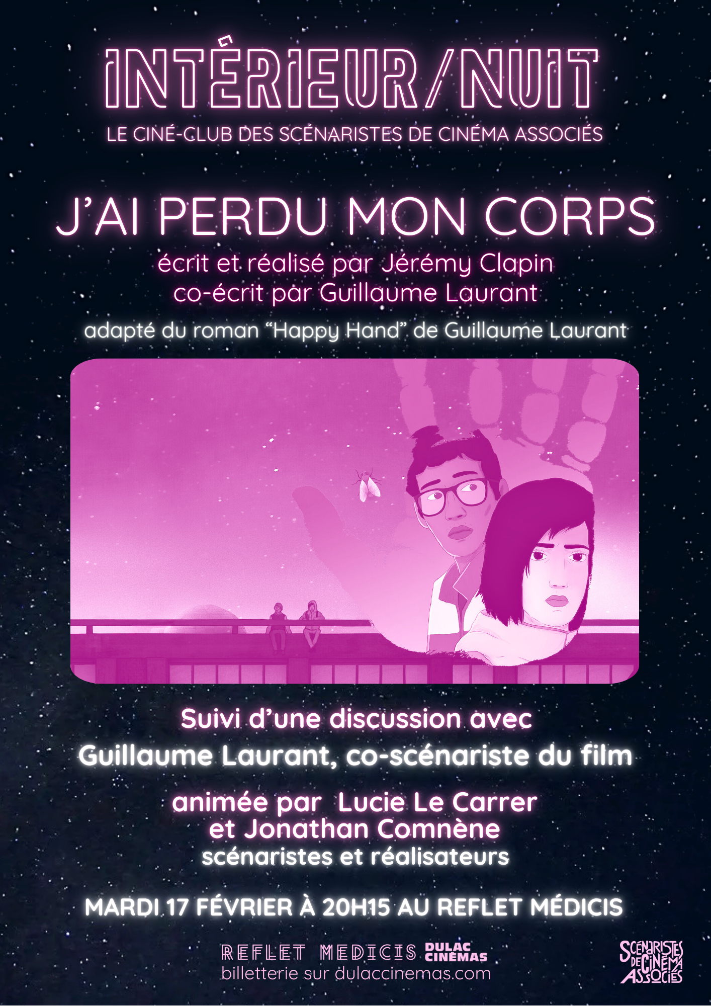 INTÉRIEUR / NUIT: J'AI PERDU MON CORPS suivi d'une discussion avec Guillaume Laurant, co-scénariste du film