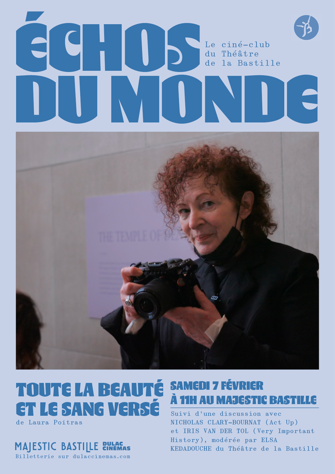 ÉCHOS DU MONDE, le ciné-club du Théâtre de la Bastille : TOUTE LA BEAUTÉ ET LE SANG VERSÉ, suivi d'une discussion avec Nicholas Clary-Bournat (Act Up) et Iris van der Tol (Very Imoprtant History), et modérée par Elsa Kedadouche du Théâtre de la Bastille