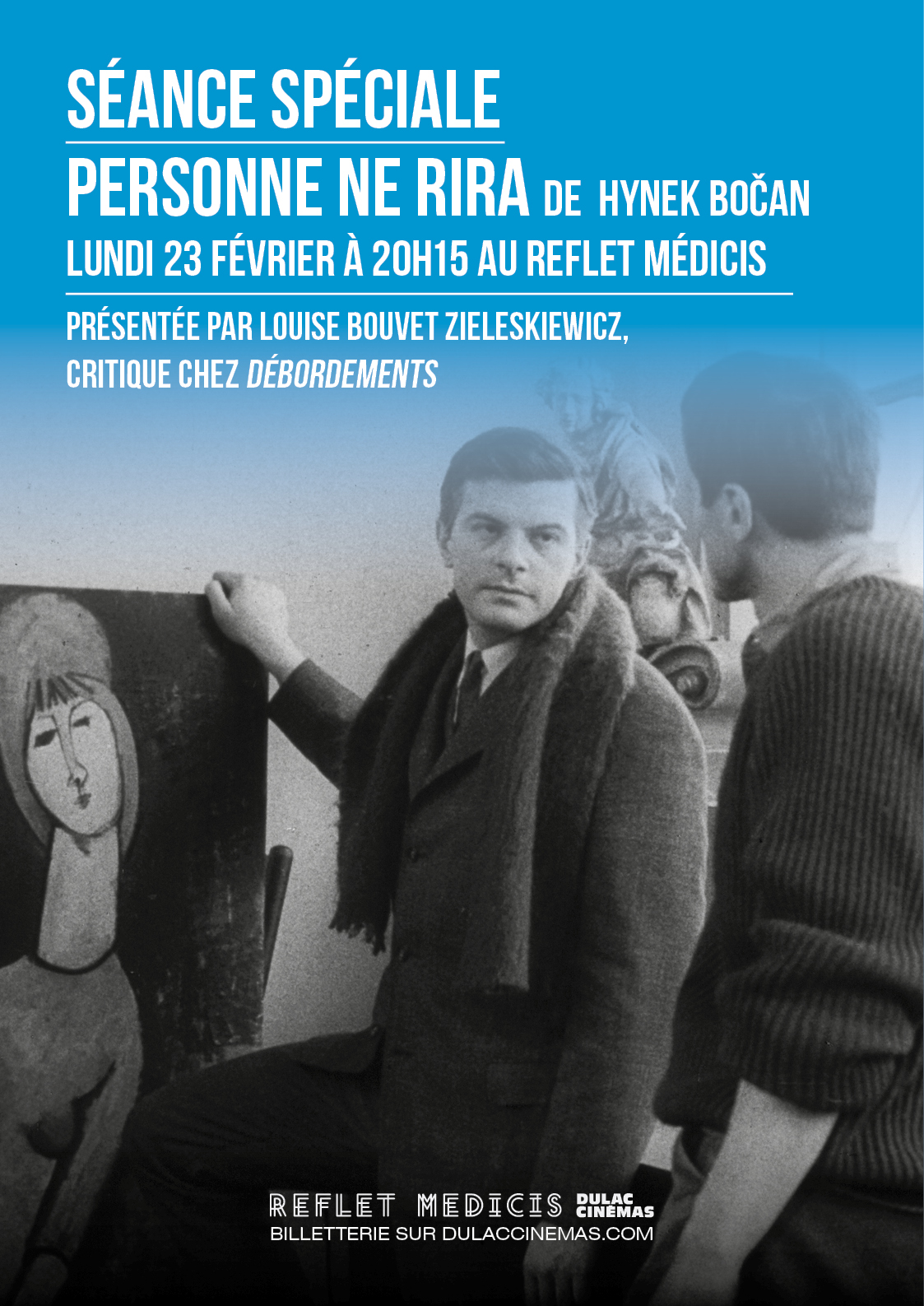 SÉANCE SPÉCIALE : PERSONNE NE RIRA de Hynek Bočan, présentée par Louise Bouvet Zieleskiewicz, critique chez Débordements