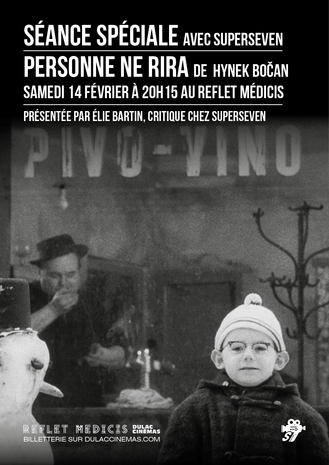 SÉANCE SPÉCIALE - Avec SuperSeven : PERSONNE NE RIRA de Hynek Bočan, présentée par Élie Bartin, critique chez SuperSeven