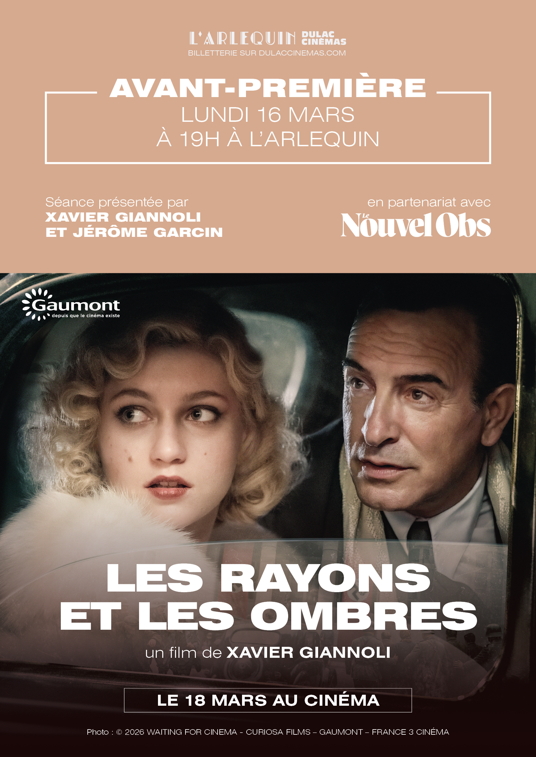 AVANT-PREMIÈRE NOUVEL OBS : LES RAYONS ET LES OMBRES de Xavier Giannoli, en présence du réalisateur et de Jérôme Garcin