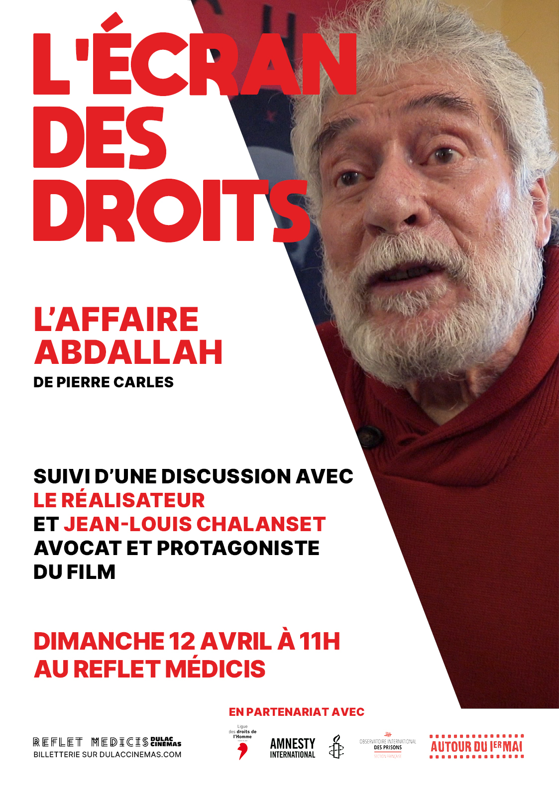 L'ÉCRAN DES DROITS : L'AFFAIRE ABDALLAH de Pierre Carles, suivi d'une discussion avec le réalisateur et Jean-Louis Chalanset, avocat et protagoniste du film