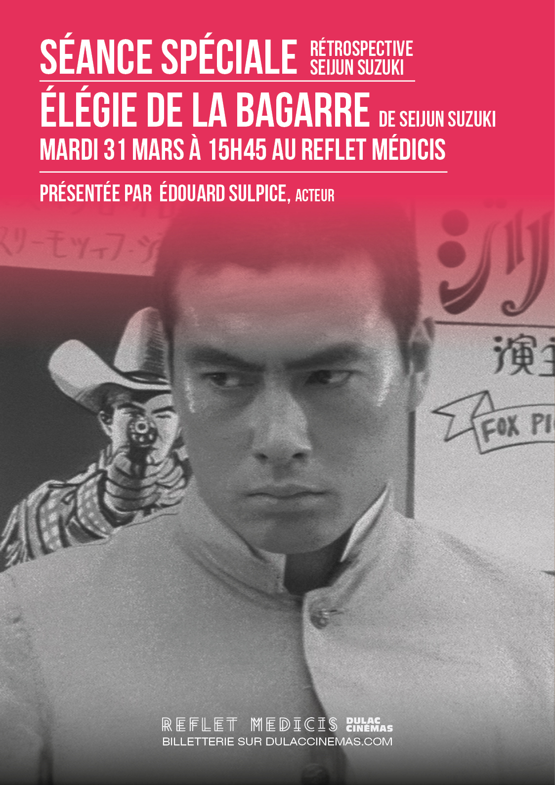 SÉANCE SPÉCIALE - Rétrospective Seijun Suzuki : ÉLÉGIE DE LA BAGARRE, présentée par Édouard Sulpice, acteur