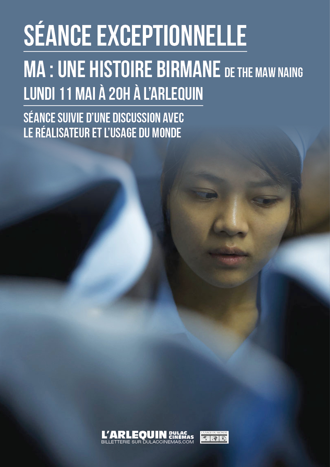 SÉANCE UNIQUE : MA, UNE HISTOIRE BIRMANE de The Maw Naing, suivie d'une discussion avec le réalisateur et l'Usage du Monde