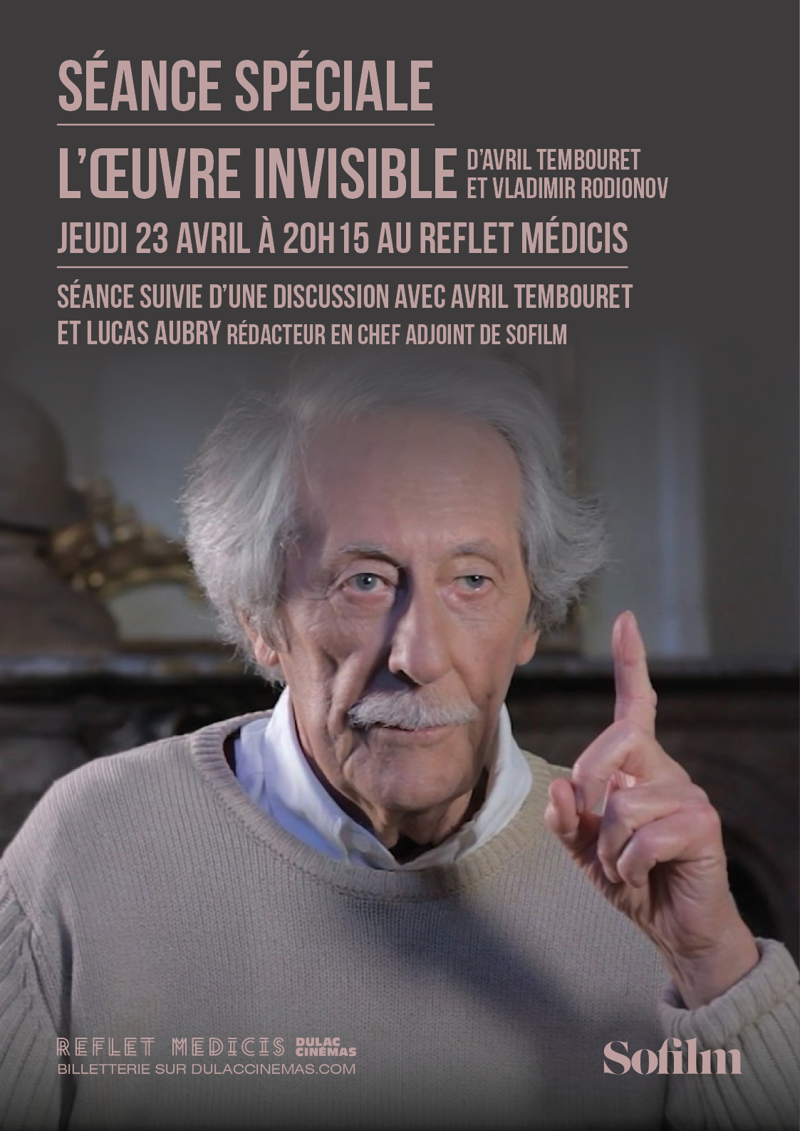 SÉANCE SPÉCIALE : L'ŒUVRE INVISIBLE d'Avril Tembouret et Vladimir Rodianov, suivie d'une discussion avec Avril Tembouret et Lucas Aubry de SoFilm