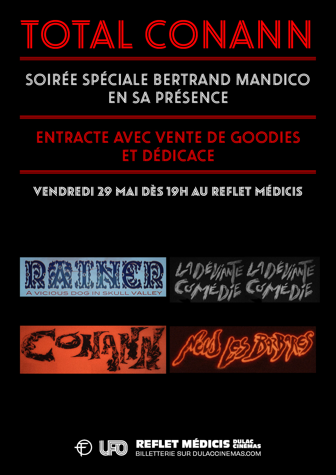 TOTAL CONANN, Soirée spéciale Bertrand Mandico, présentée par le cinéaste : RAINER, A VICIOUS DOG IN SKULL VALLEY + LA DÉVIANTE COMÉDIE + CONANN + NOUS, LES BARBARES