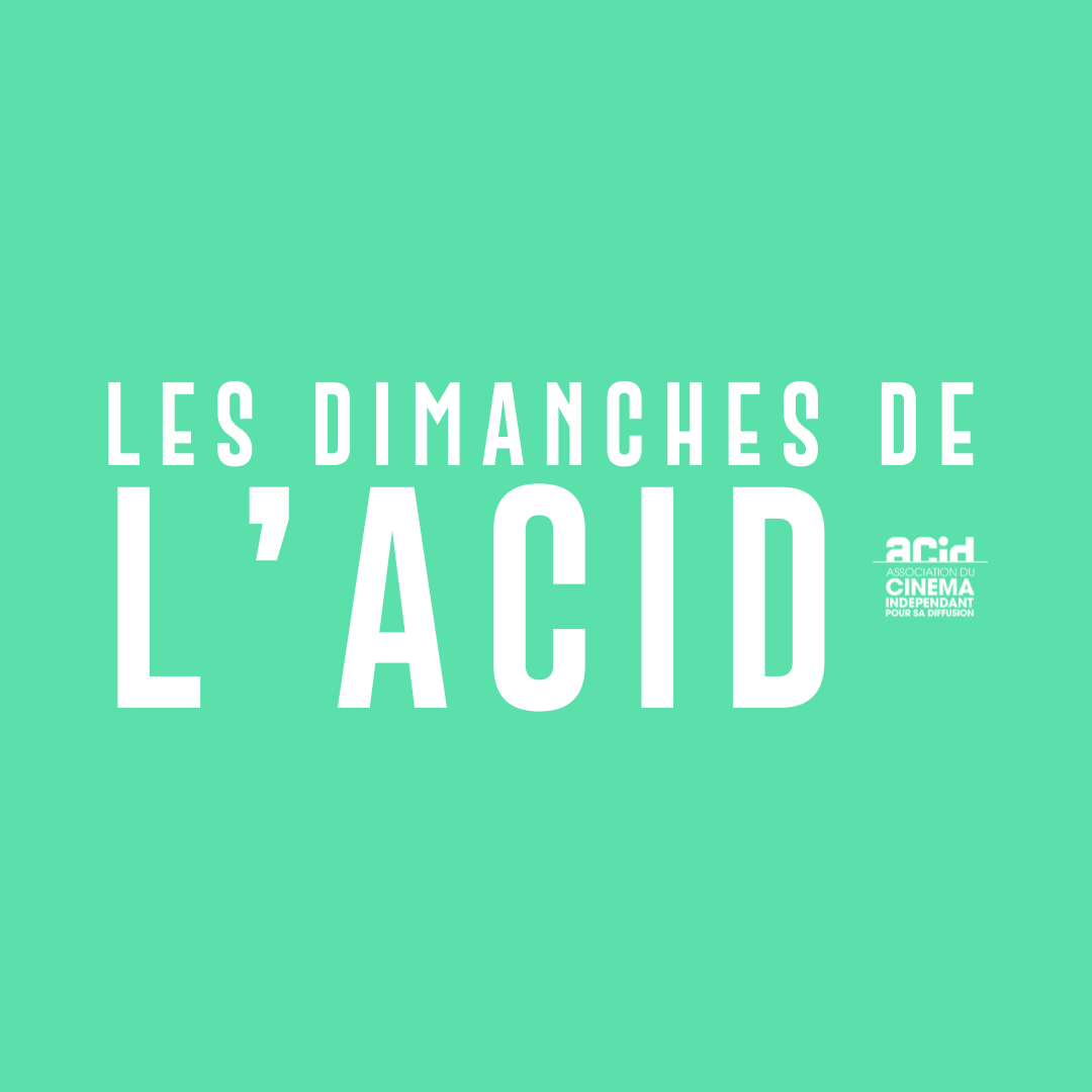 LES DIMANCHES DE L'ACID