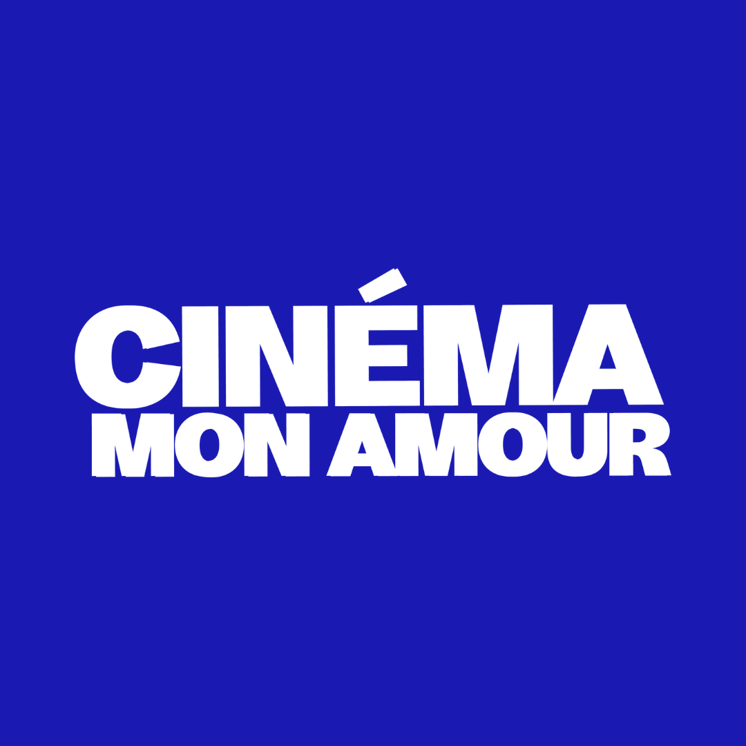 CINÉMA MON AMOUR