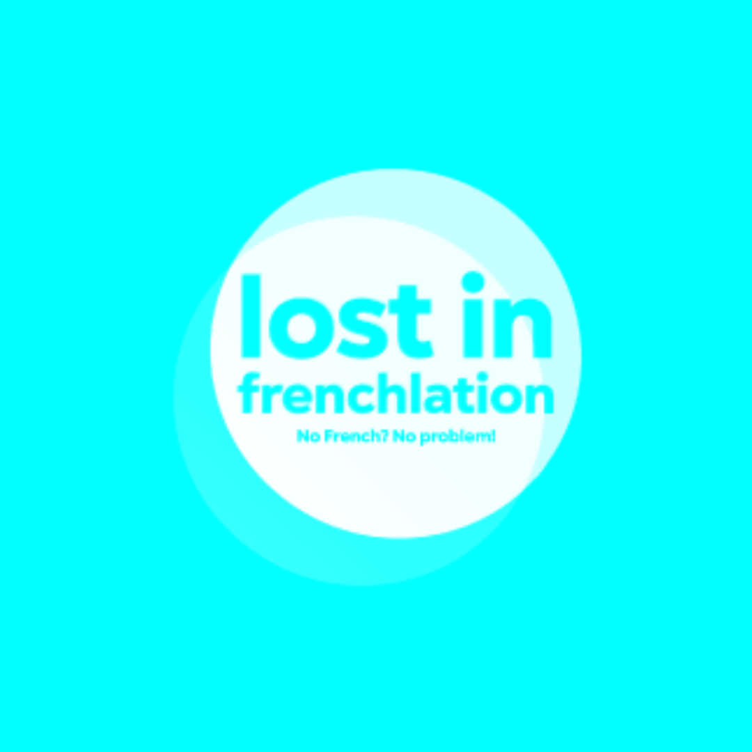 LOST IN FRENCHLATION