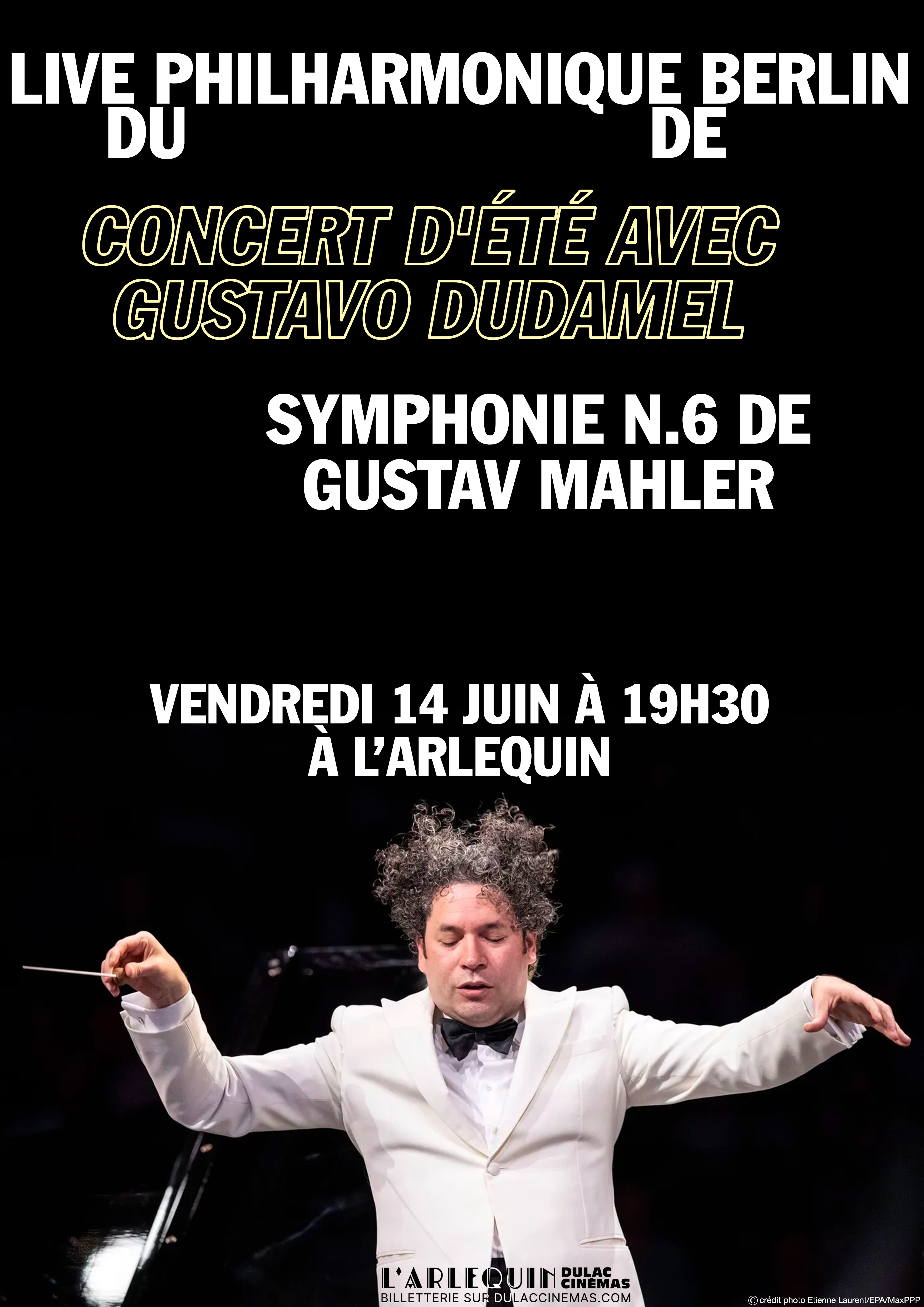 LIVE DU PHILHARMONIQUE DE BERLIN / CONCERT D'ÉTÉ AVEC GUSTAVO DUDAMEL / SYMPHONIE N.6 DE GUSTAV MAHLER