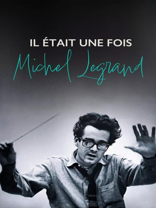 Il était une fois Michel Legrand