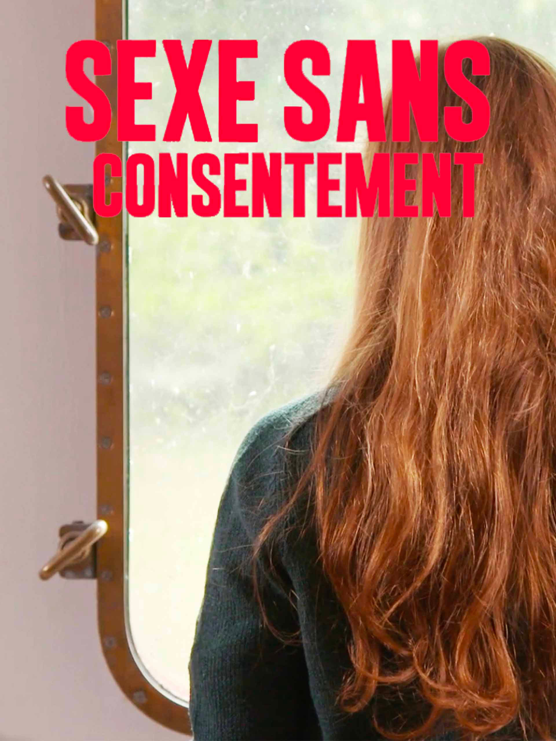 Affiche du film Sexe sans consentement