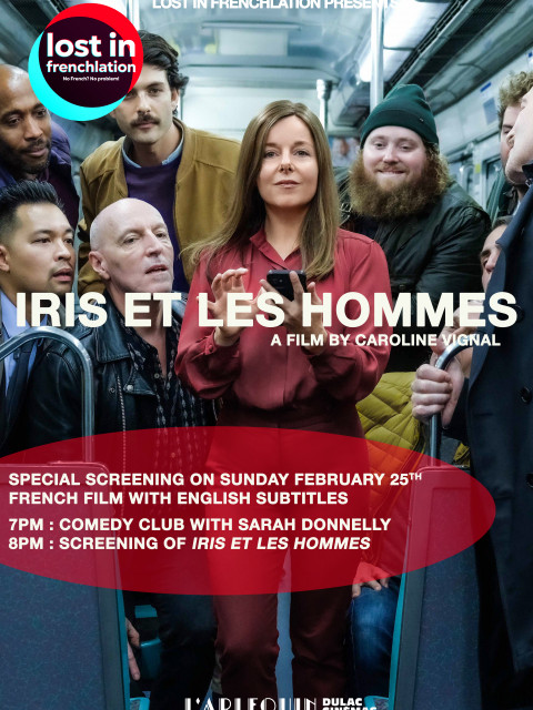 LOST IN FRENCHLATION : Iris et les Hommes de Caroline Vigal + Comedy Club by Sarah Donnelly