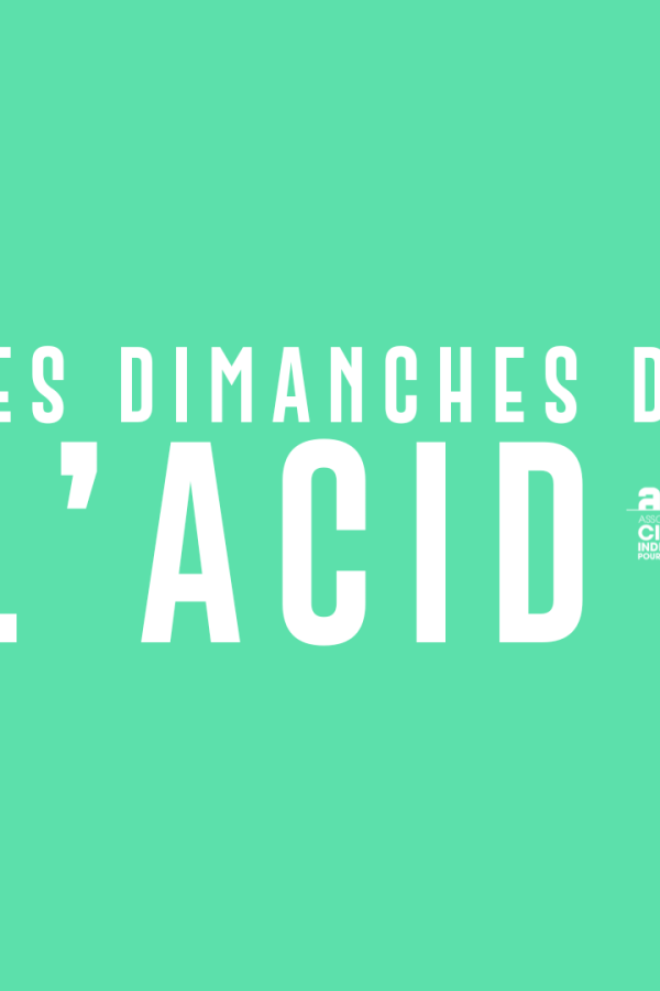 LES DIMANCHES DE L'ACID