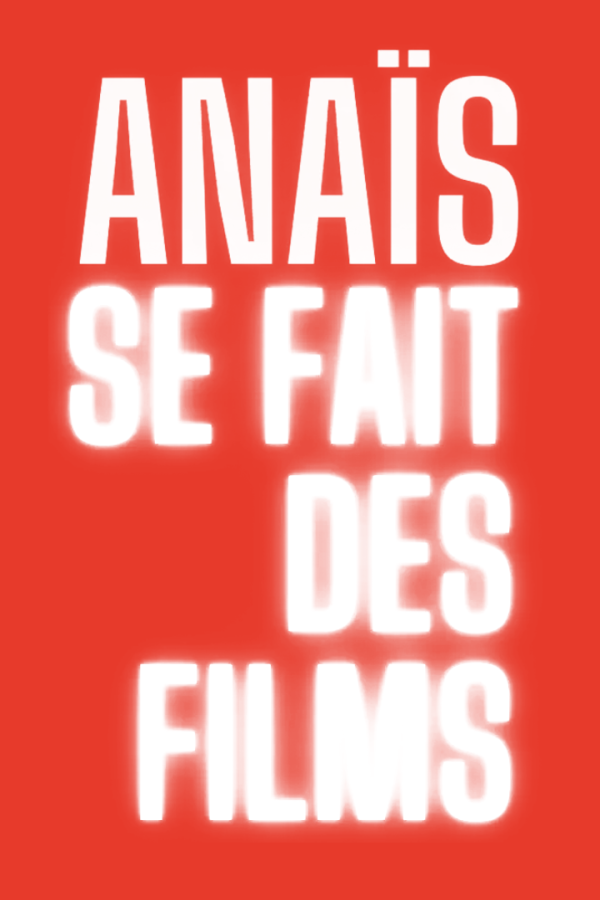 AMIES - ANAÏS SE FAIT DES FILMS