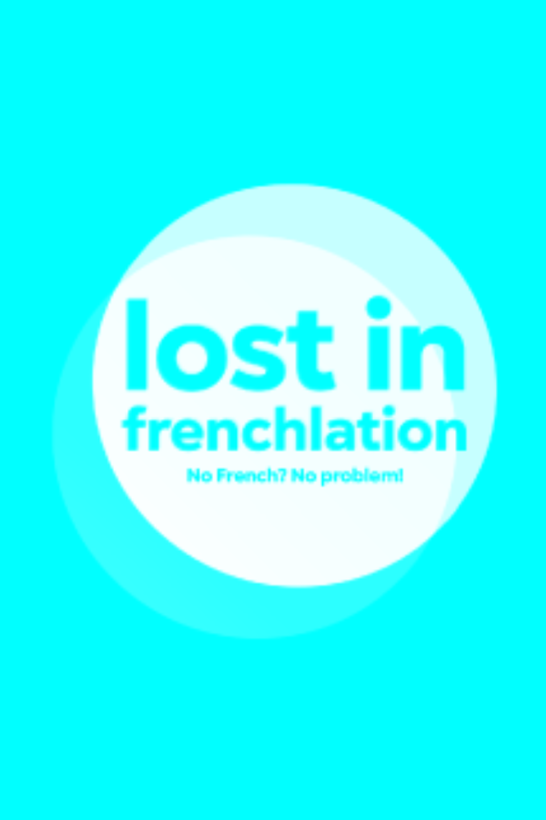 LOST IN FRENCHLATION