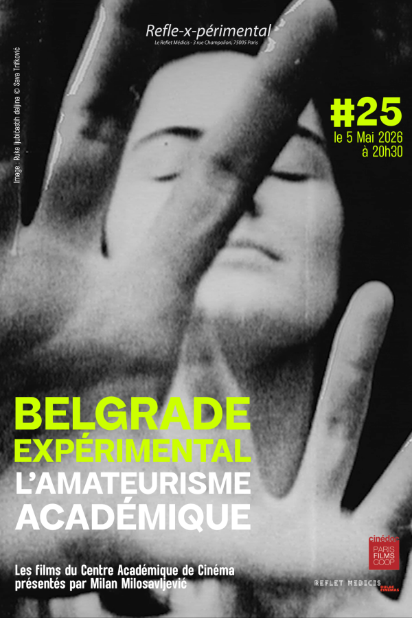 Refle-x-périmental #25 : Kino Klub.  Belgrade expérimental, l’amateurisme académique