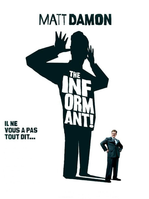 The Informant ! The Informant !
