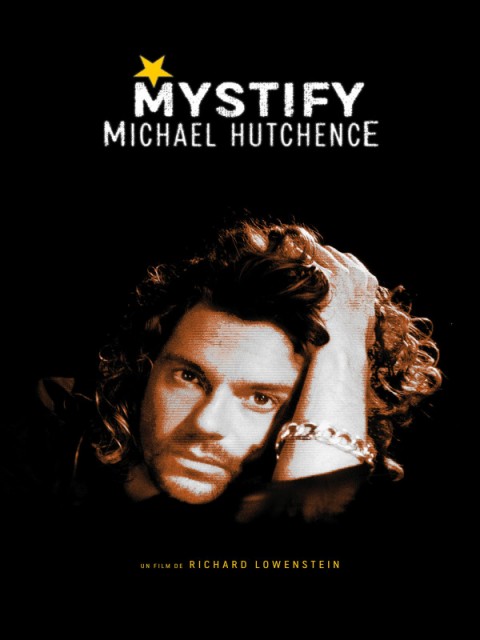 Mystify: Michael Hutchence Mystify: Michael Hutchence