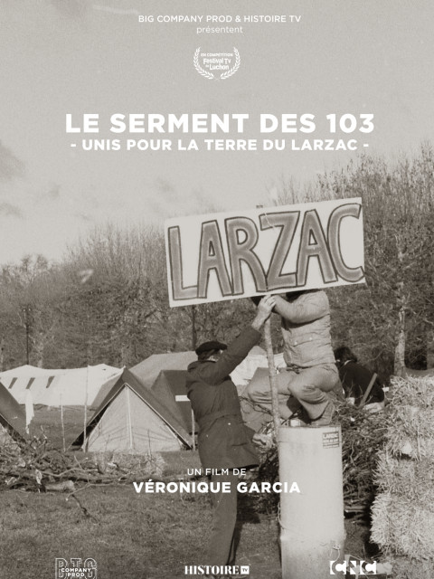 LE SERMENT DES 103, unis pour la terre du Larzac
