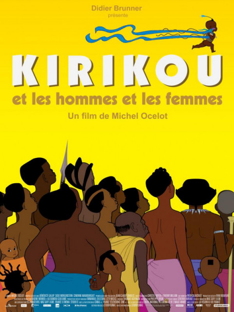 Kirikou et les hommes et les femmes Kirikou et les hommes et les femmes