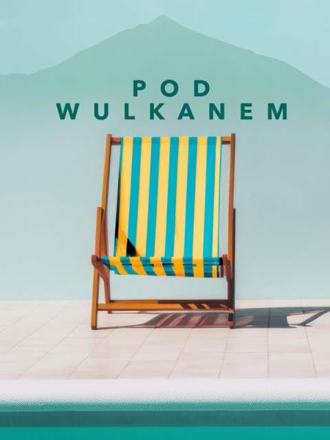 Pod wulkanem Pod wulkanem