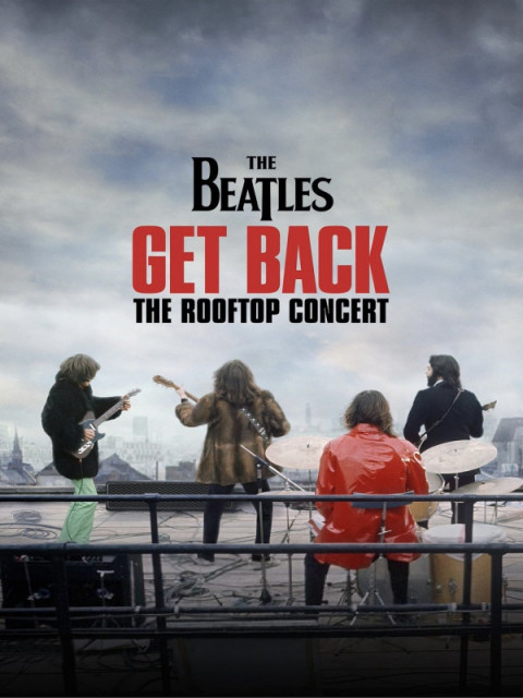 The Beatles: Get Back - The Rooftop Concert The Beatles: Get Back - The Rooftop Concert