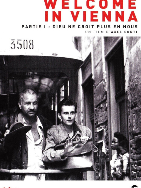 Welcome in Vienna - Partie 1 : Dieu ne croit plus en nous Welcome in Vienna - Partie 1 : Dieu ne croit plus en nous