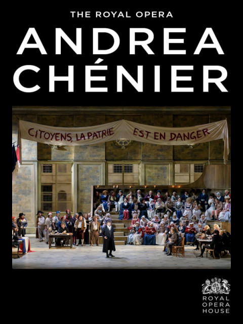 Le Royal Opera : Andrea Chenier Le Royal Opera : Andrea Chenier
